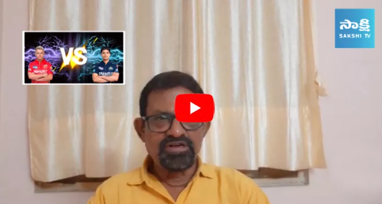 Sports Analyst Chandrasekhar Preview Over PBKS Vs GT Match